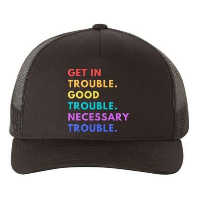 Funny Get In Good Necessary Trouble Yupoong Adult 5-Panel Trucker Hat