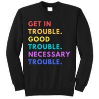Funny Get In Good Necessary Trouble Sweatshirt