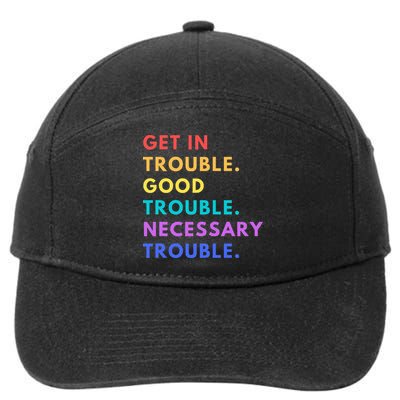 Funny Get In Good Necessary Trouble 7-Panel Snapback Hat