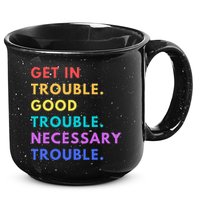 Funny Get In Good Necessary Trouble 15oz Campfire Ceramic Mug