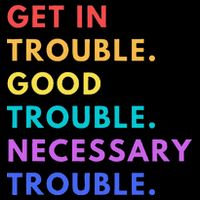 Funny Get In Good Necessary Trouble Drawstring Bag
