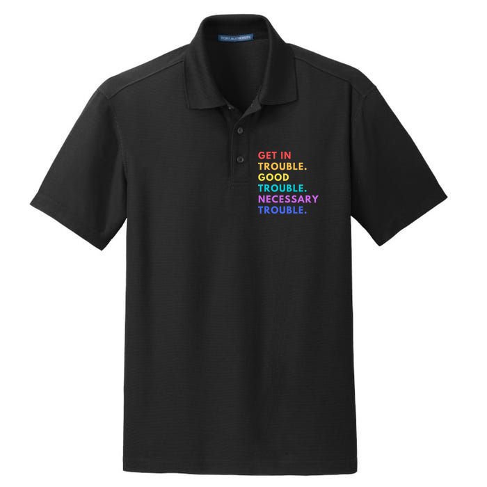Funny Get In Good Necessary Trouble Dry Zone Grid Polo