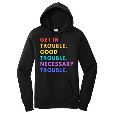 Funny Get In Good Necessary Trouble Women's Pullover Hoodie