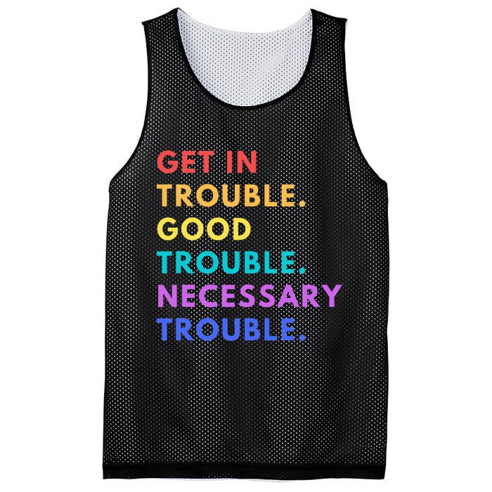 Funny Get In Good Necessary Trouble Mesh Reversible Basketball Jersey Tank