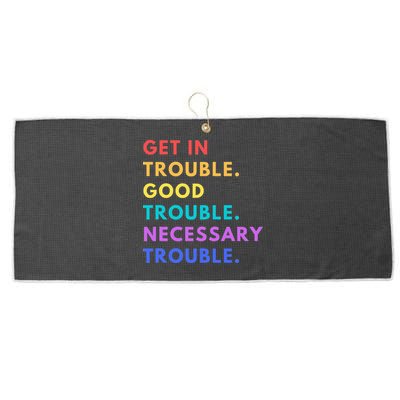 Funny Get In Good Necessary Trouble Large Microfiber Waffle Golf Towel