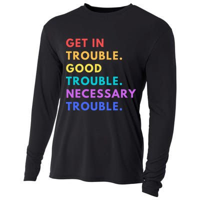 Funny Get In Good Necessary Trouble Cooling Performance Long Sleeve Crew