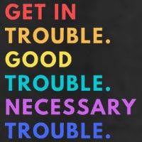 Funny Get In Good Necessary Trouble 25L Jumbo Tote