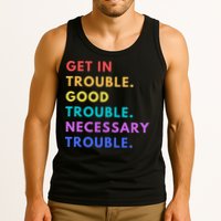 Funny Get In Good Necessary Trouble Tank Top