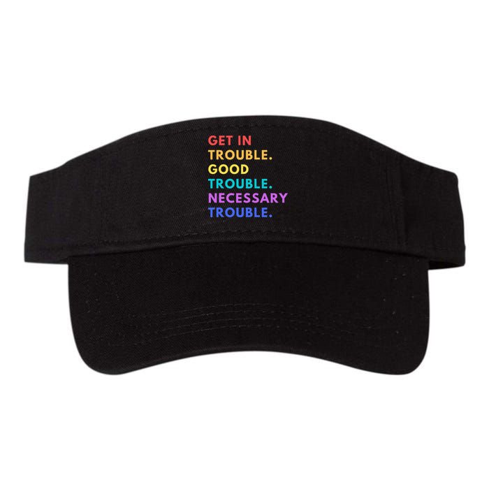 Funny Get In Good Necessary Trouble Visor