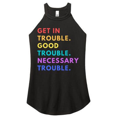 Funny Get In Good Necessary Trouble Women's Perfect Tri Rocker Tank