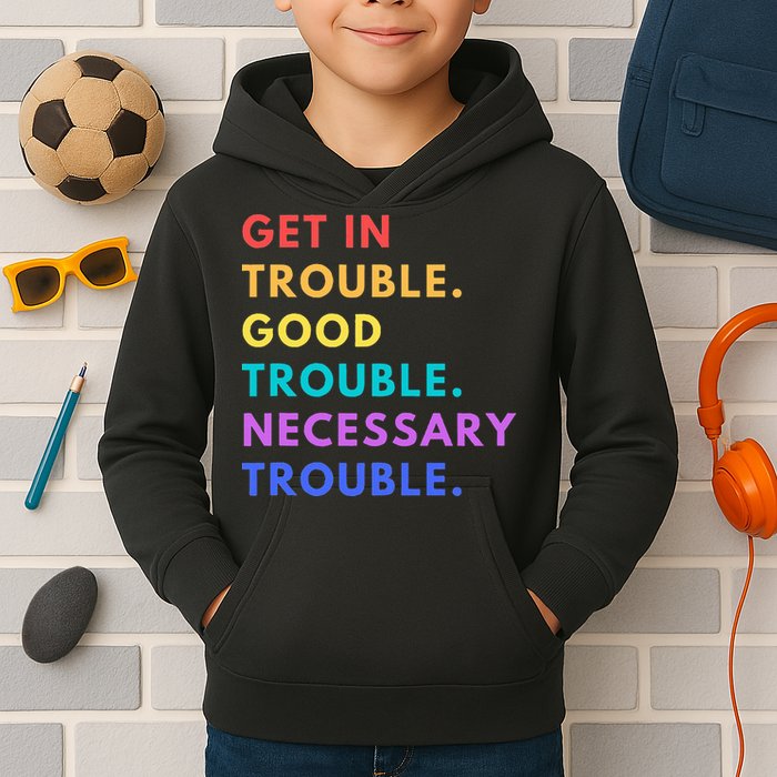 Funny Get In Good Necessary Trouble Kids Hoodie
