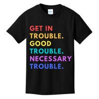 Funny Get In Good Necessary Trouble Kids T-Shirt