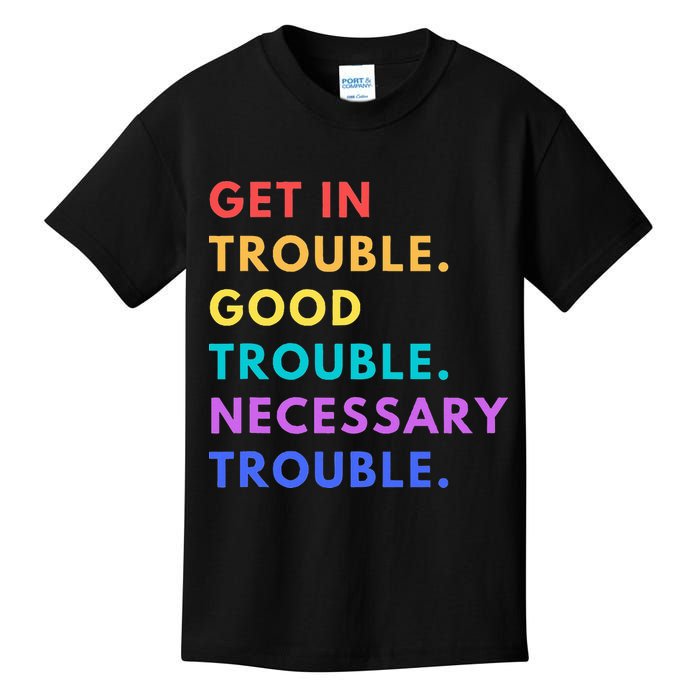 Funny Get In Good Necessary Trouble Kids T-Shirt