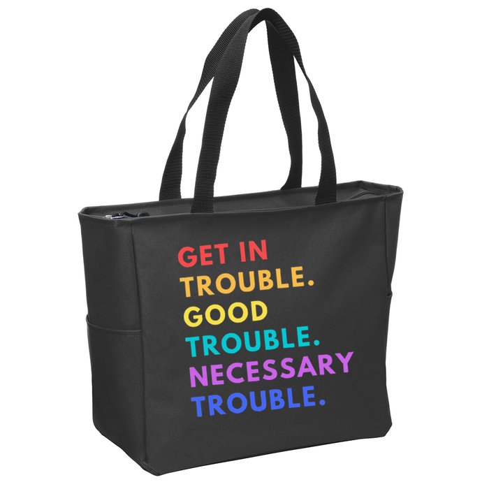 Funny Get In Good Necessary Trouble Zip Tote Bag