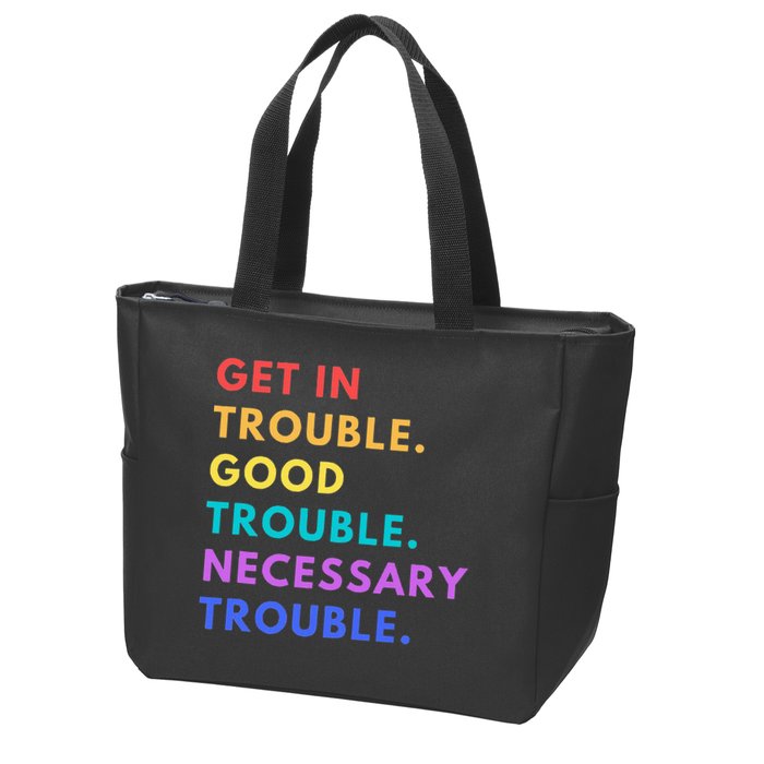 Funny Get In Good Necessary Trouble Zip Tote Bag