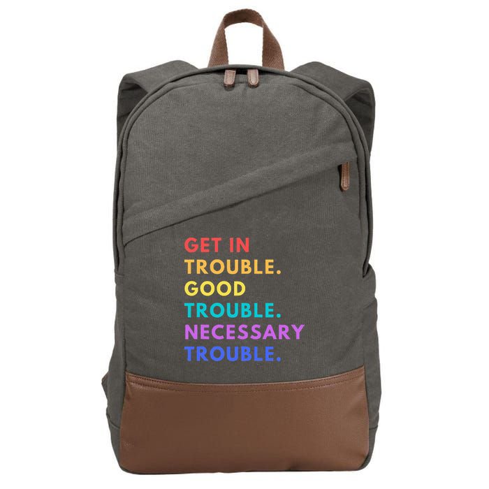 Funny Get In Good Necessary Trouble Cotton Canvas Backpack