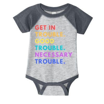 Funny Get In Good Necessary Trouble Infant Baby Jersey Bodysuit