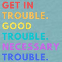 Funny Get In Good Necessary Trouble Sueded Cloud Jersey T-Shirt