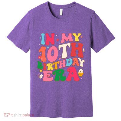 Funny Groovy In My 10th Birthday Era Ten Years Old Birthday Pullover Hoodie Premium T-Shirt
