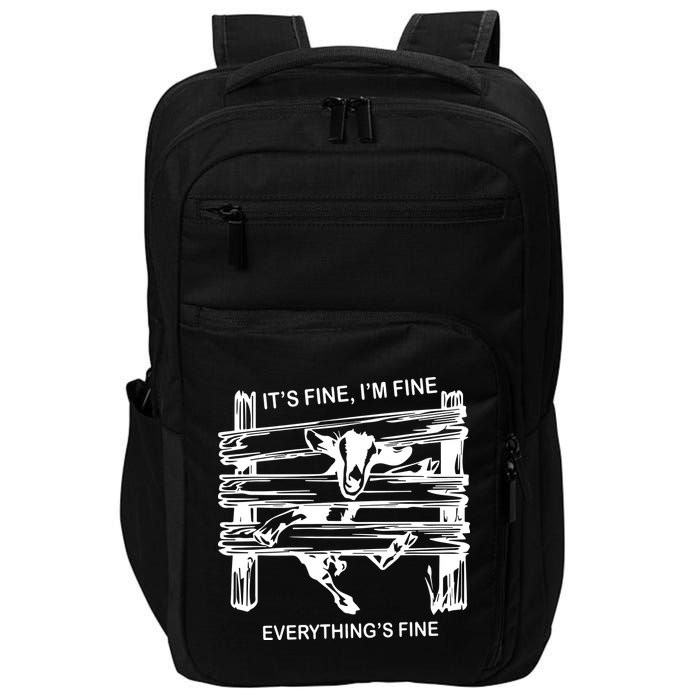Funny Goat Its Fine Im Fine Everything Is Fine Impact Tech Backpack