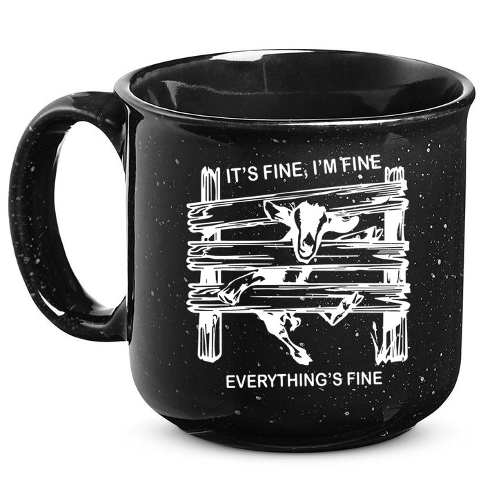 Funny Goat Its Fine Im Fine Everything Is Fine 15oz Campfire Ceramic Mug
