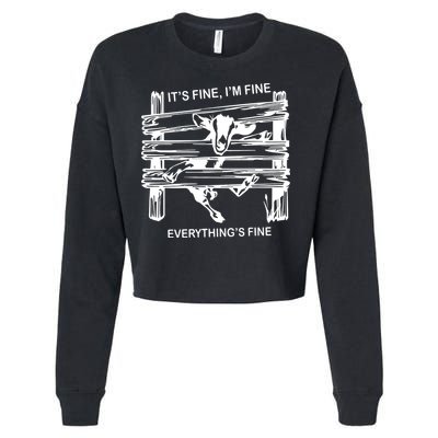 Funny Goat Its Fine Im Fine Everything Is Fine Cropped Pullover Crew