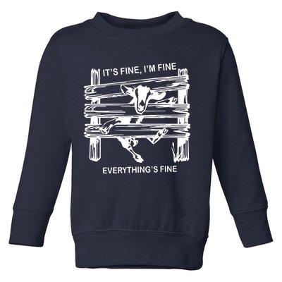 Funny Goat Its Fine Im Fine Everything Is Fine Toddler Sweatshirt