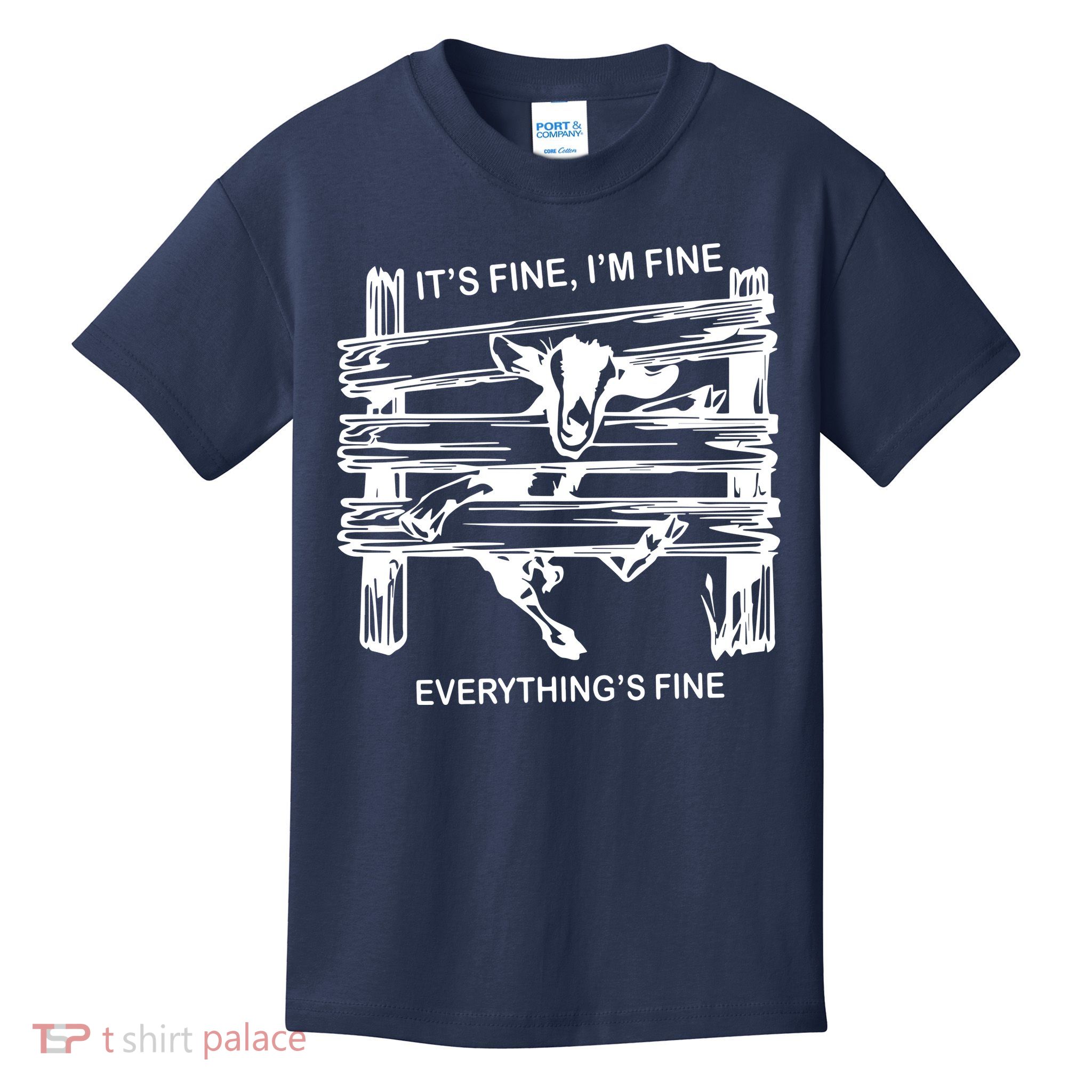Funny Goat Its Fine Im Fine Everything Is Fine Kids T-Shirt