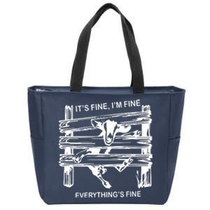 Funny Goat Its Fine Im Fine Everything Is Fine Zip Tote Bag