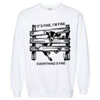 Funny Goat Its Fine Im Fine Everything Is Fine Garment-Dyed Sweatshirt