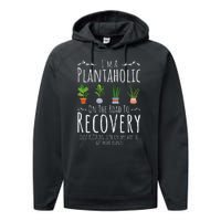 Funny Gardener IM A Plantaholic On The Road To Recovery Performance Fleece Hoodie