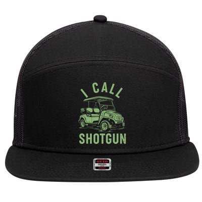 Funny Golfing I Call Shotgun Golf Cart 7 Panel Mesh Trucker Snapback Hat