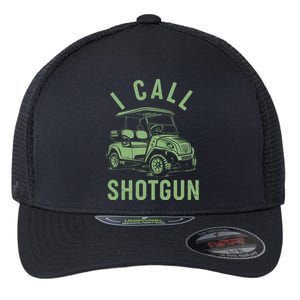 Funny Golfing I Call Shotgun Golf Cart Flexfit Unipanel Trucker Cap