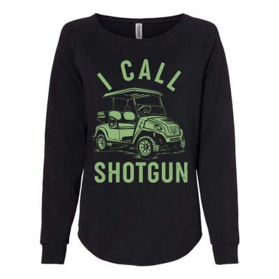 Funny Golfing I Call Shotgun Golf Cart Womens California Wash Sweatshirt