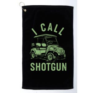 Funny Golfing I Call Shotgun Golf Cart Platinum Collection Golf Towel