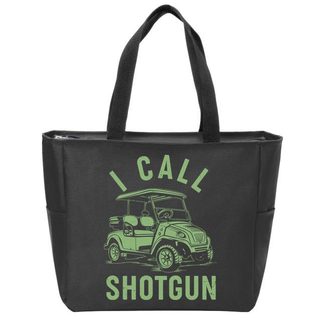 Funny Golfing I Call Shotgun Golf Cart Zip Tote Bag