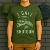Funny Golfing I Call Shotgun Golf Cart T-Shirt