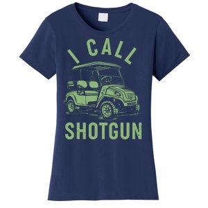 Funny Golfing I Call Shotgun Golf Cart Women's T-Shirt