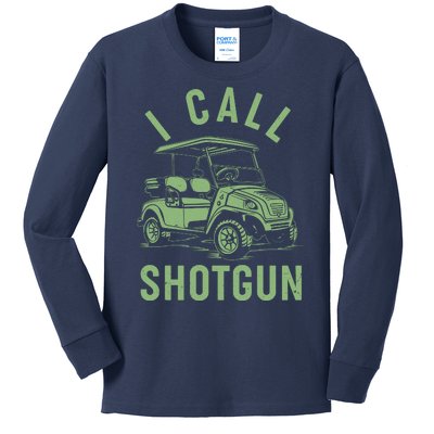 Funny Golfing I Call Shotgun Golf Cart Kids Long Sleeve Shirt