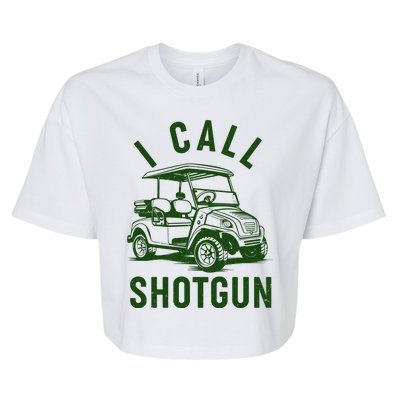 Funny Golfing I Call Shotgun Golf Cart Bella+Canvas Jersey Crop Tee