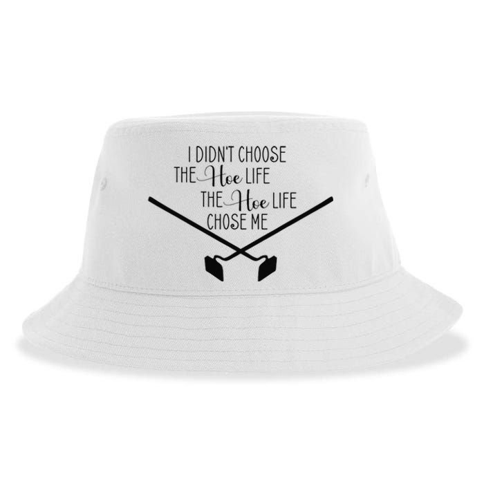 Funny Gardening I Didn't Choose the Hoe Life Sustainable Bucket Hat