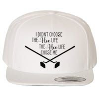 Funny Gardening I Didn't Choose the Hoe Life Wool Snapback Cap