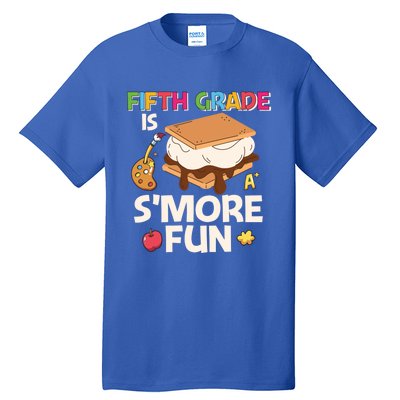 Fifth Grade Is Smore Fun Cute 5Th Grade Gift Tall T-Shirt