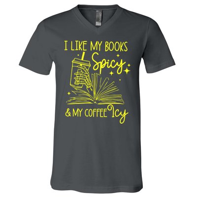 Funny Gift I Like My Books Spicy And My Coffee Icy Book Lover V-Neck T-Shirt