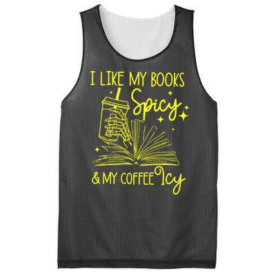 Funny Gift I Like My Books Spicy And My Coffee Icy Book Lover Mesh Reversible Basketball Jersey Tank