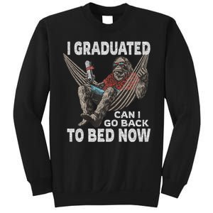 Funny Graduation I Graduated Can I Go Back To Bed Now Sweatshirt