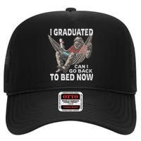 Funny Graduation I Graduated Can I Go Back To Bed Now High Crown Mesh Back Trucker Hat