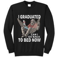 Funny Graduation I Graduated Can I Go Back To Bed Now Sweatshirt