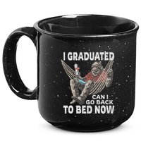 Funny Graduation I Graduated Can I Go Back To Bed Now 15oz Campfire Ceramic Mug