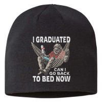 Funny Graduation I Graduated Can I Go Back To Bed Now Sustainable Beanie